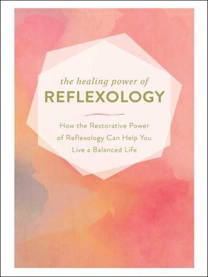 cover image of The Healing Power of Reflexology